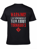 Warning Tornadoes T-Shirt - Weather Enthusiast