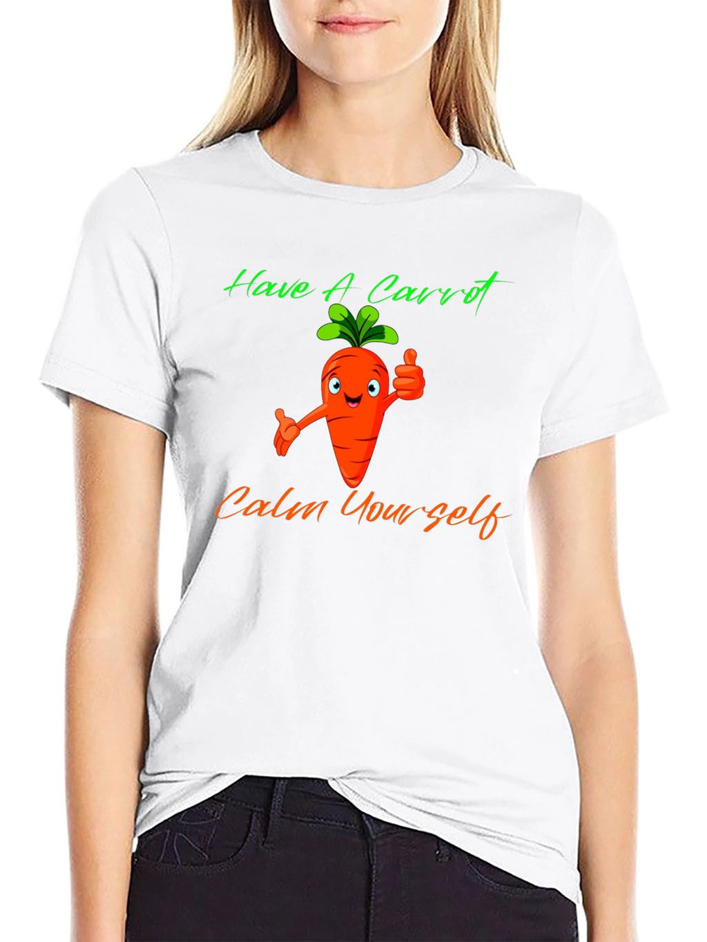 Have A Carrot T-Shirt - Calm Yourself Funny Tee