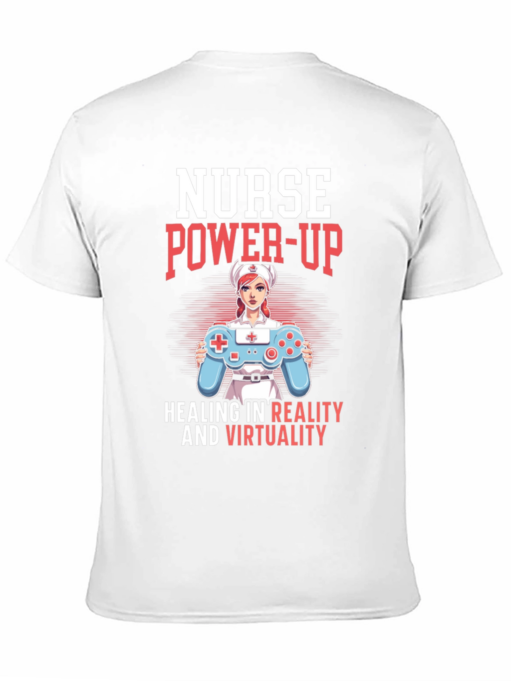 Nurse Power-Up T-Shirt - Gaming & Healing
