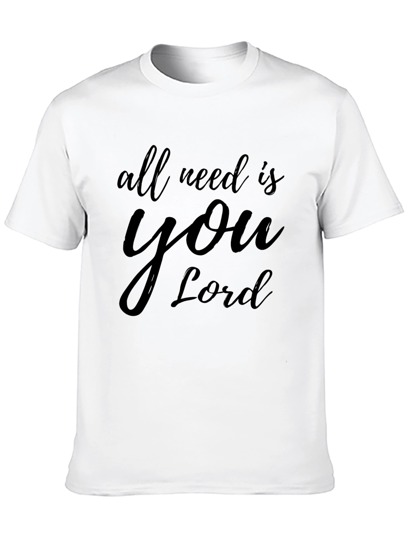 All I Need Is You Lord Black T-Shirt