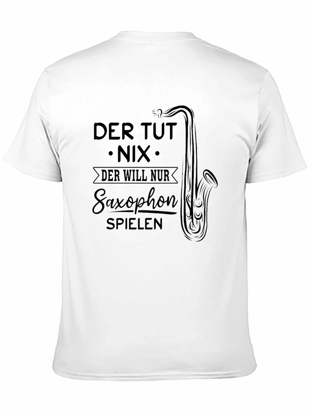 Saxophone Player T-Shirt - German Quote