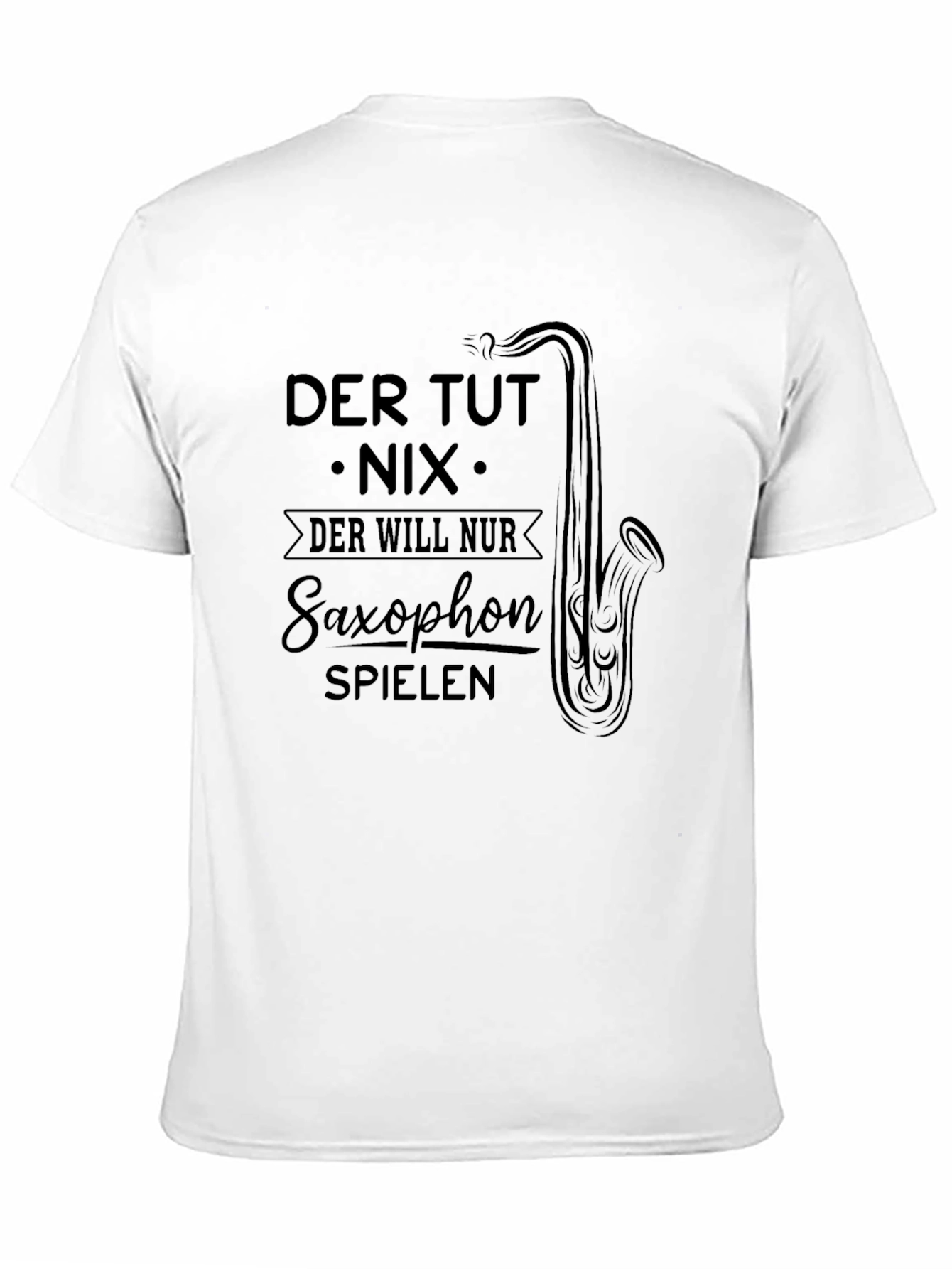Saxophone Player T-Shirt - German Quote