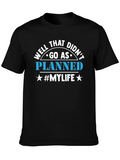 Well That Didnt Go As Planned T-Shirt