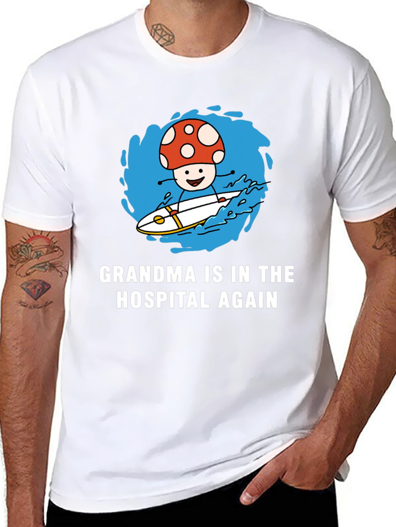 Mushroom Surfing T-Shirt - Grandma in the Hospital Again