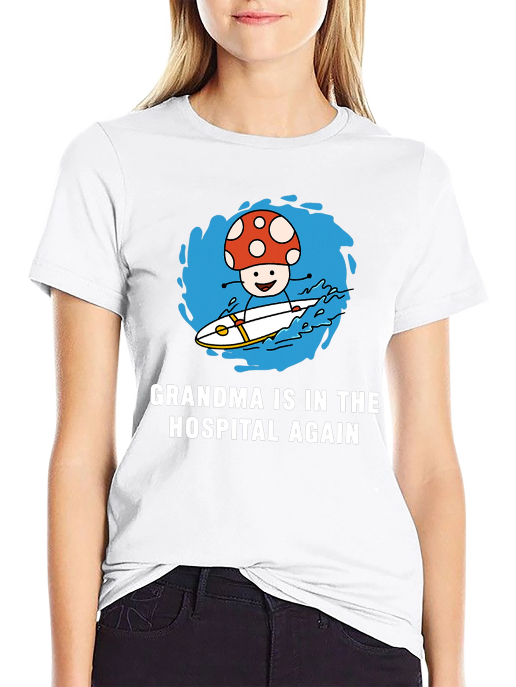 Mushroom Surfing T-Shirt - Grandma in the Hospital Again