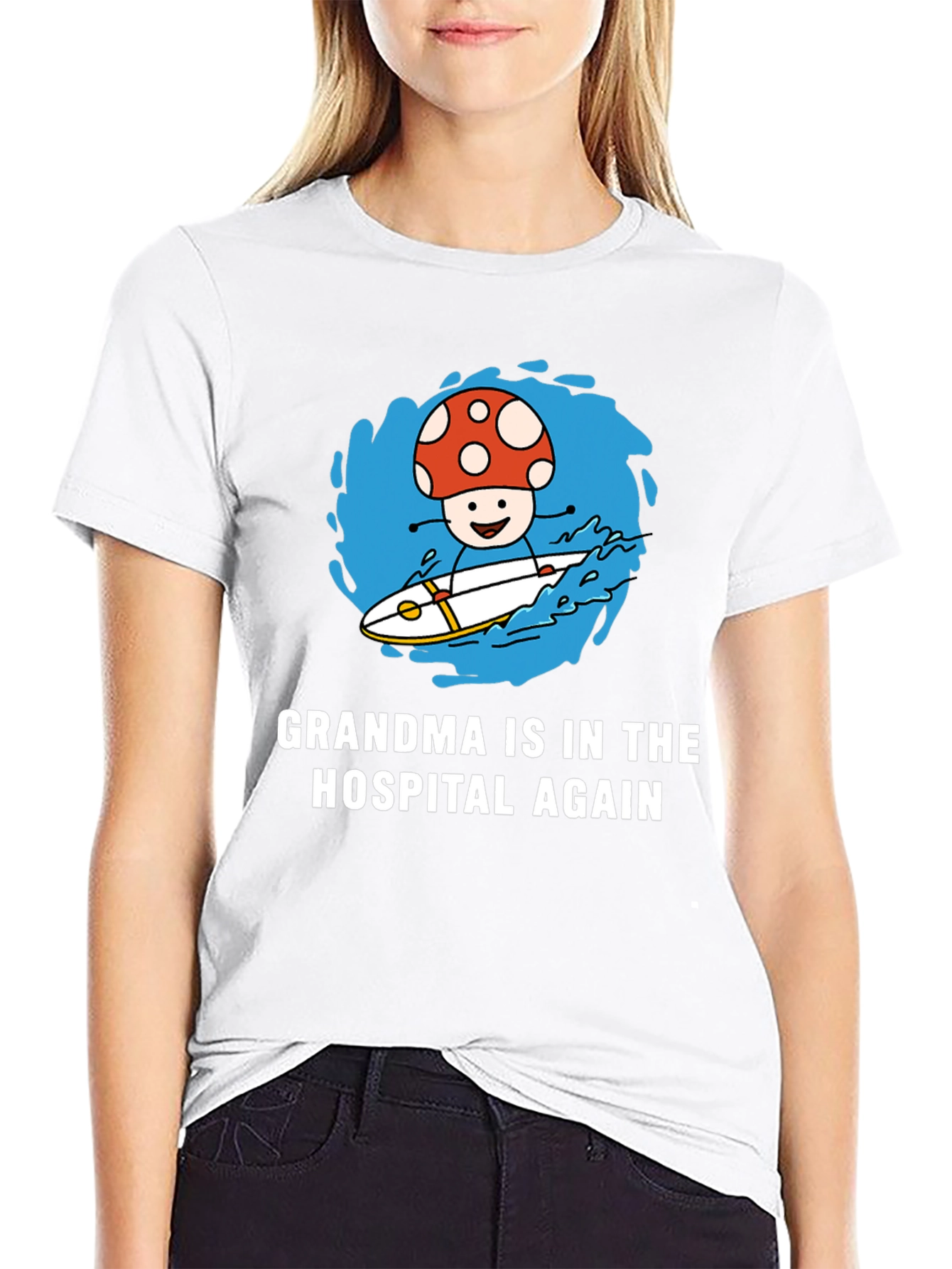 Mushroom Surfing T-Shirt - Grandma in the Hospital Again