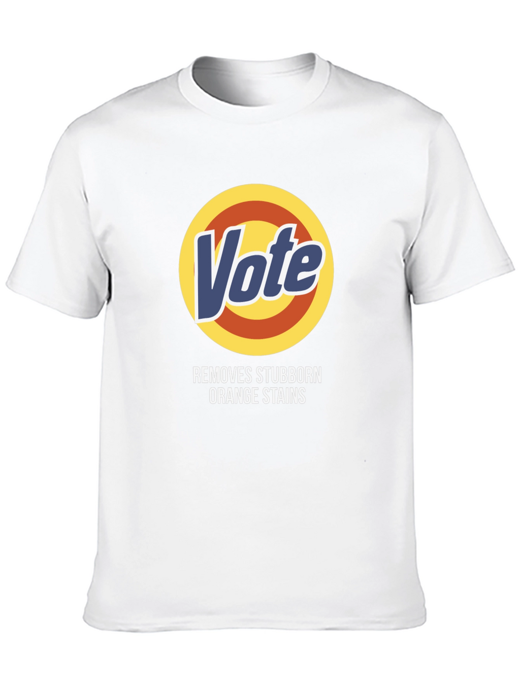 Vote Removes Orange Stains T-Shirt