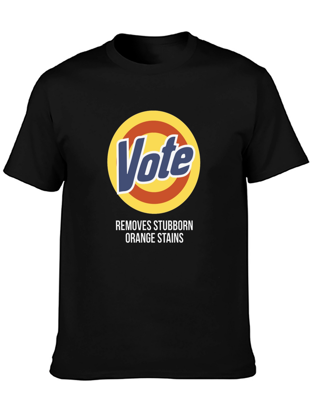 Vote Removes Orange Stains T-Shirt
