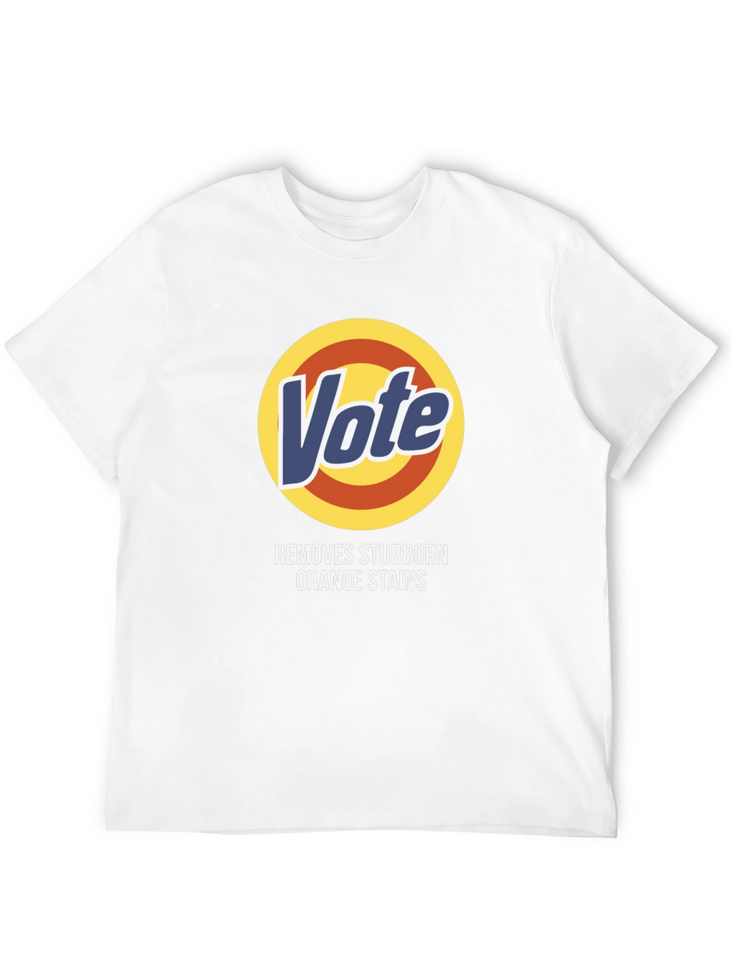 Vote Removes Orange Stains T-Shirt