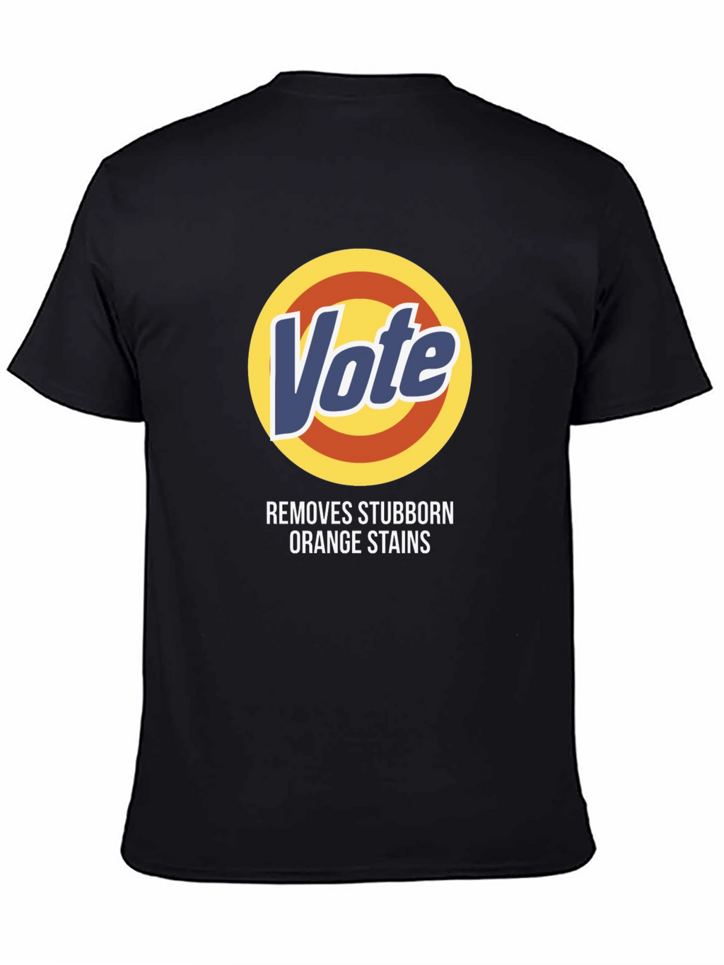 Vote Removes Orange Stains T-Shirt