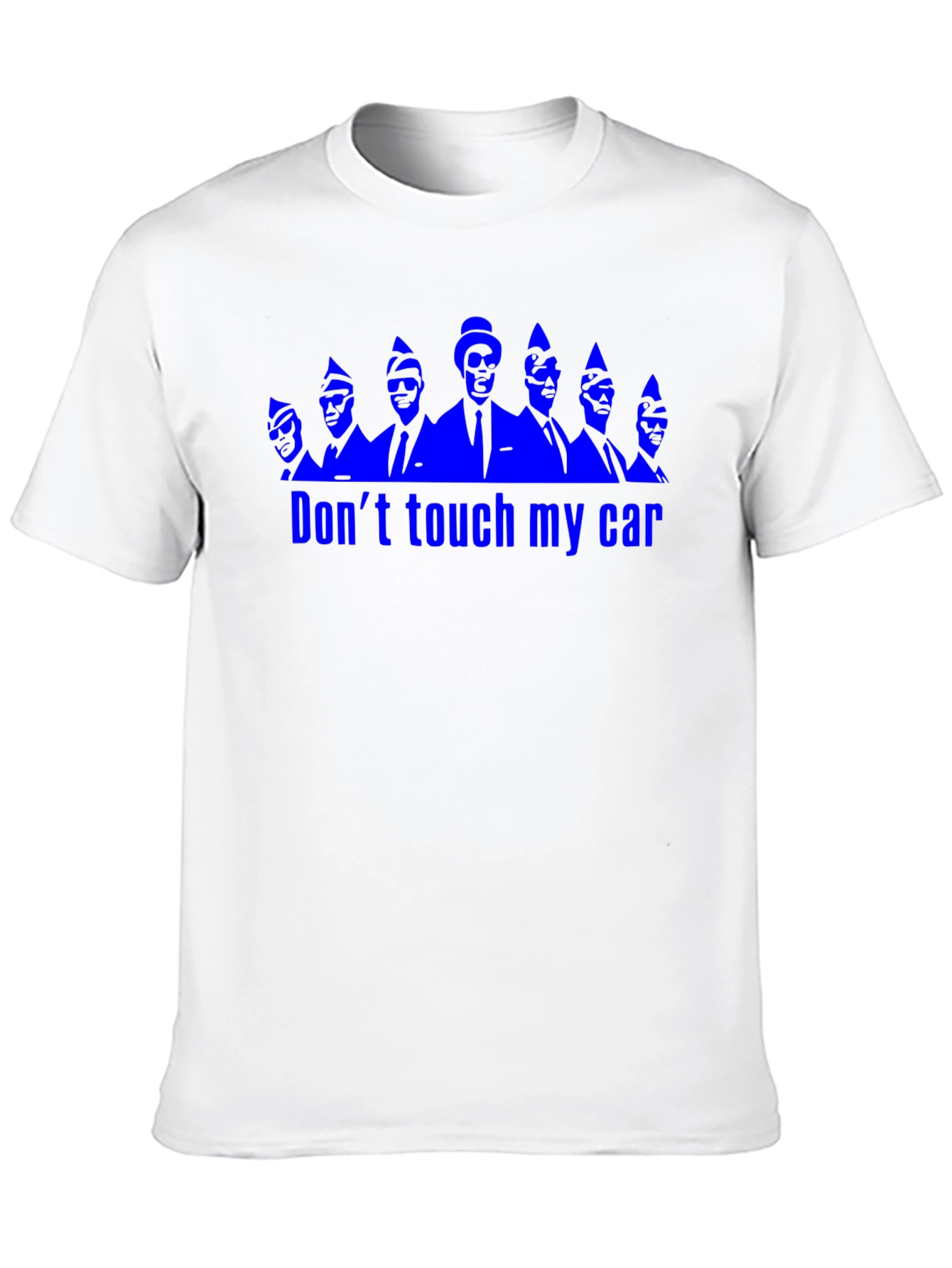 Dont Touch My Car Funny Graphic T-Shirt