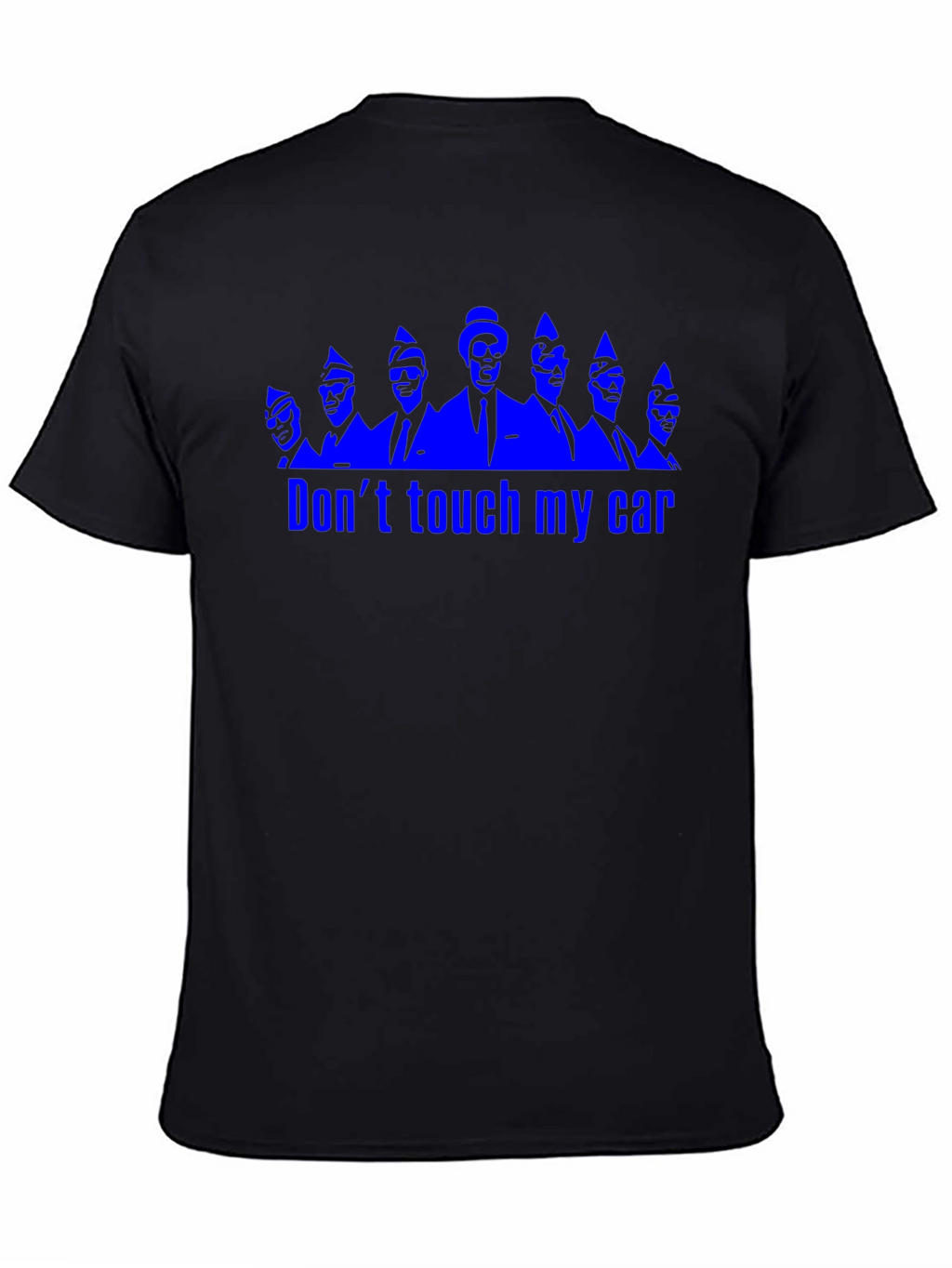 Dont Touch My Car Funny Graphic T-Shirt