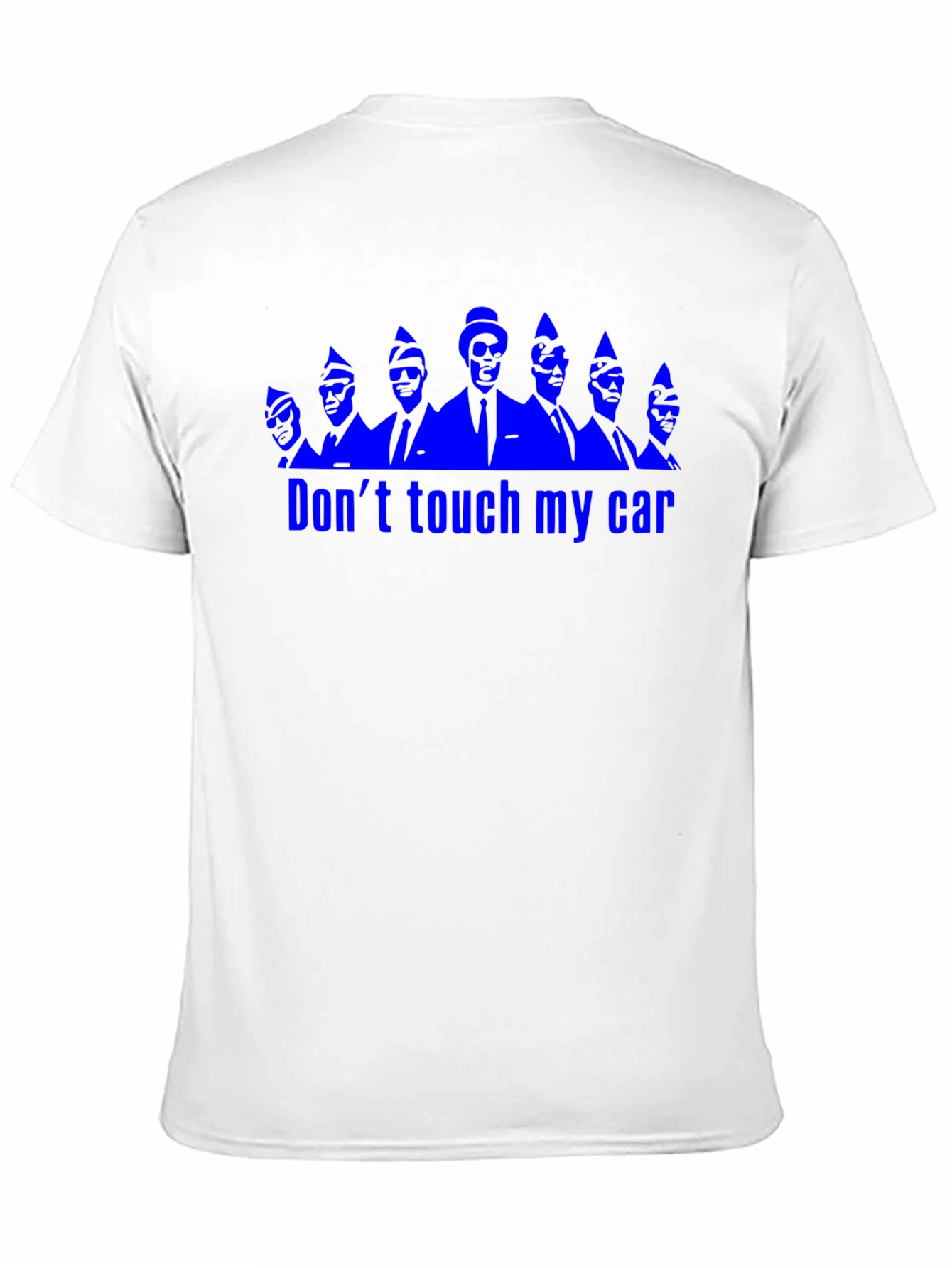 Dont Touch My Car Funny Graphic T-Shirt