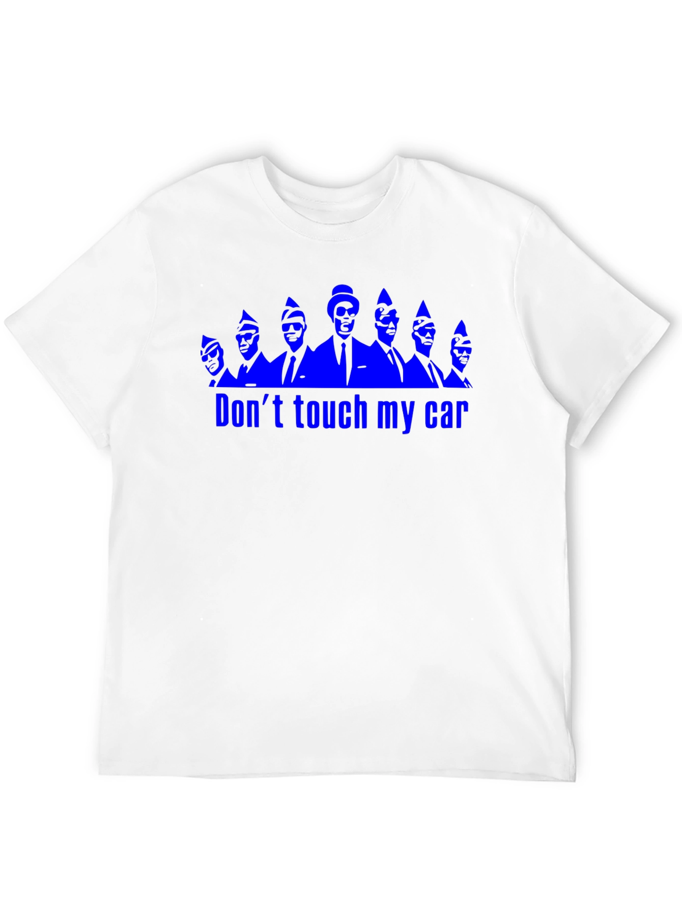 Dont Touch My Car Funny Graphic T-Shirt