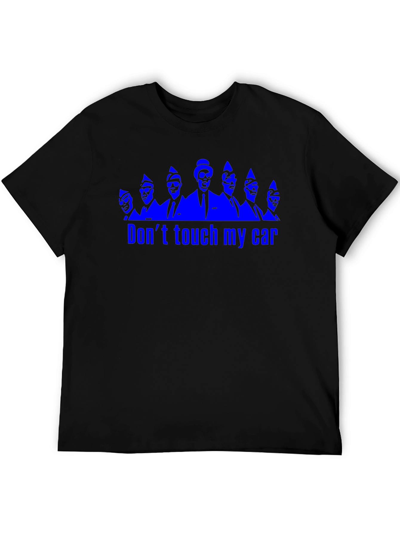 Dont Touch My Car Funny Graphic T-Shirt