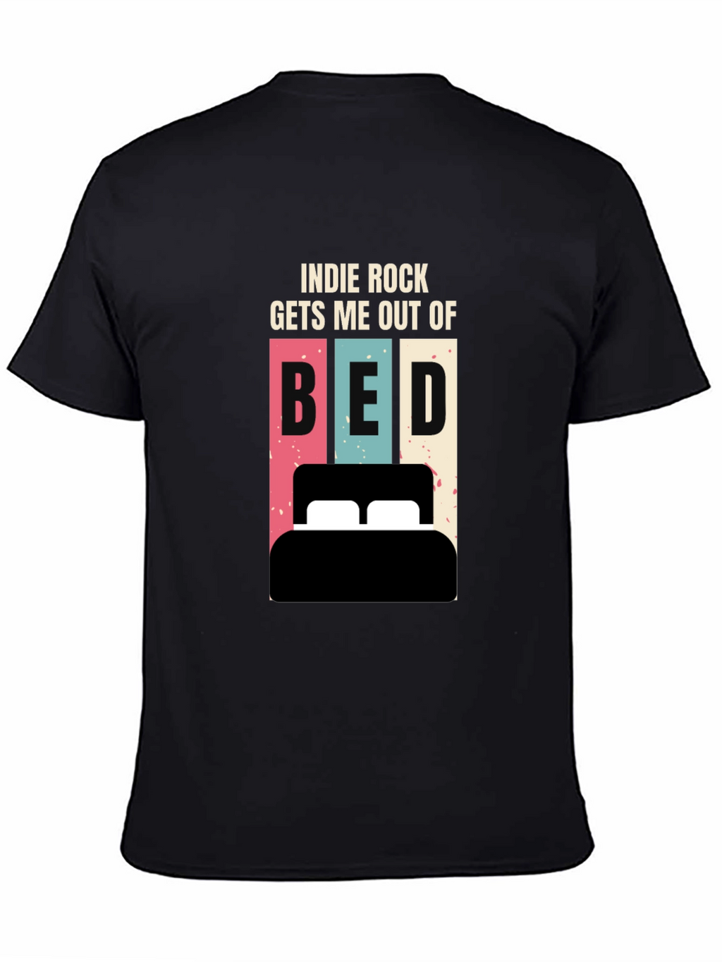 Indie Rock Gets Me Out of Bed T-Shirt