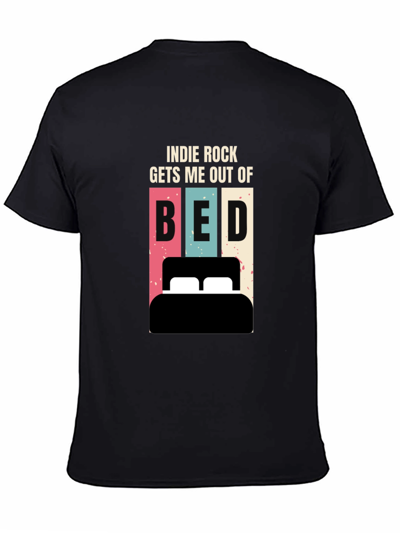Indie Rock Gets Me Out of Bed T-Shirt