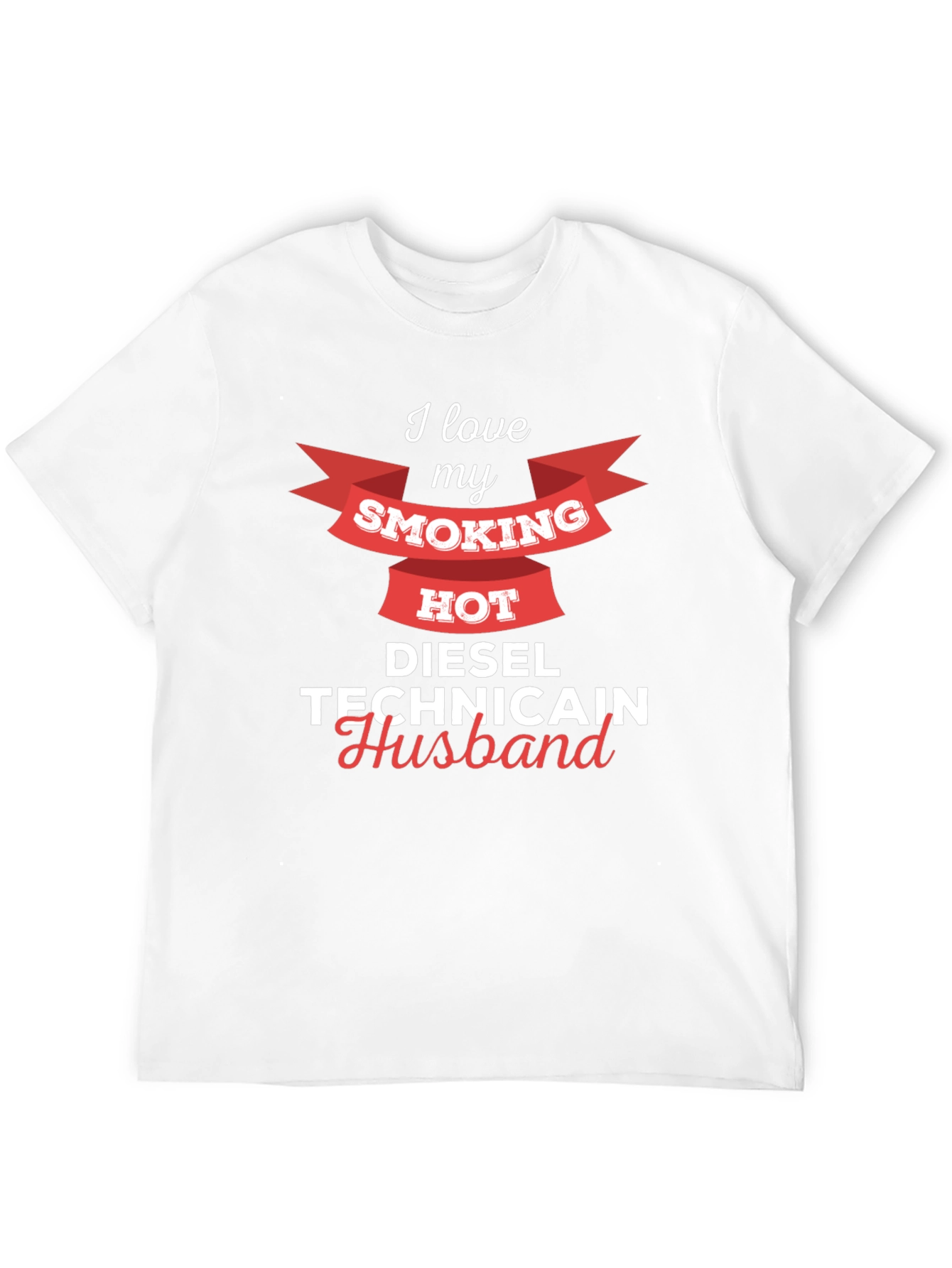 I Love My Smoking Hot Diesel Technician Husband T-Shirt