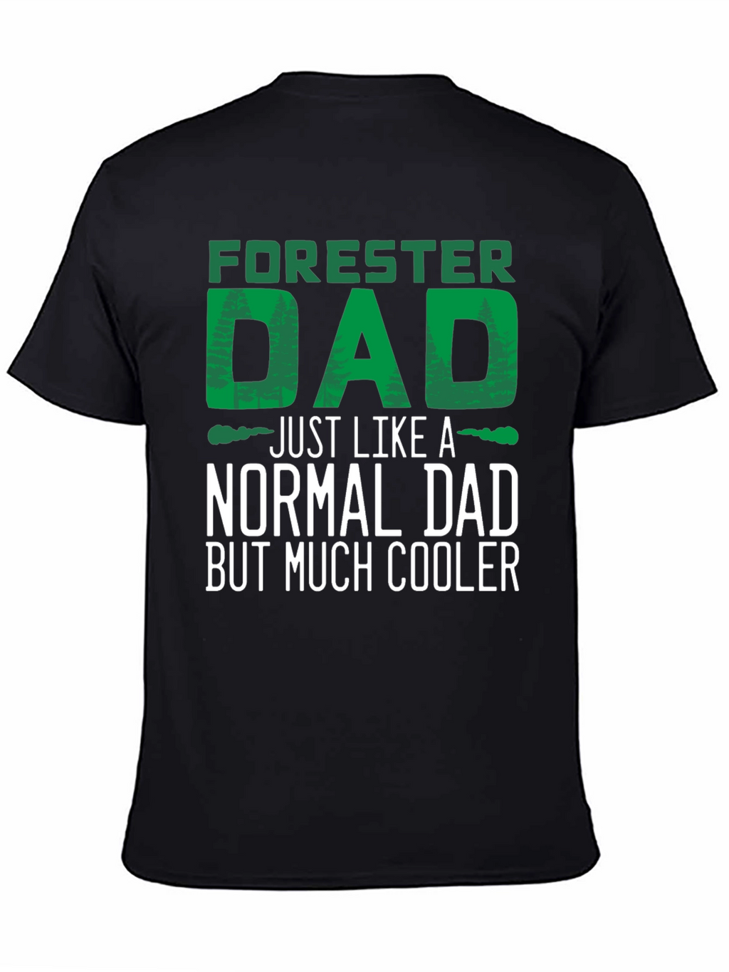 Forester Dad T-Shirt - Cool Dad Tee