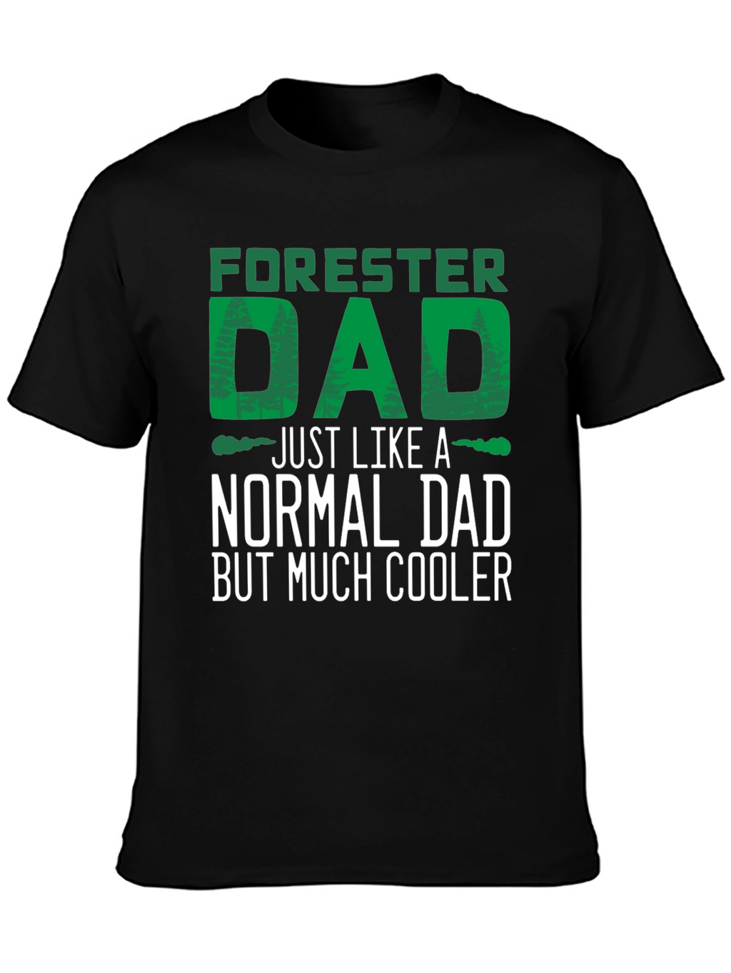Forester Dad T-Shirt - Cool Dad Tee