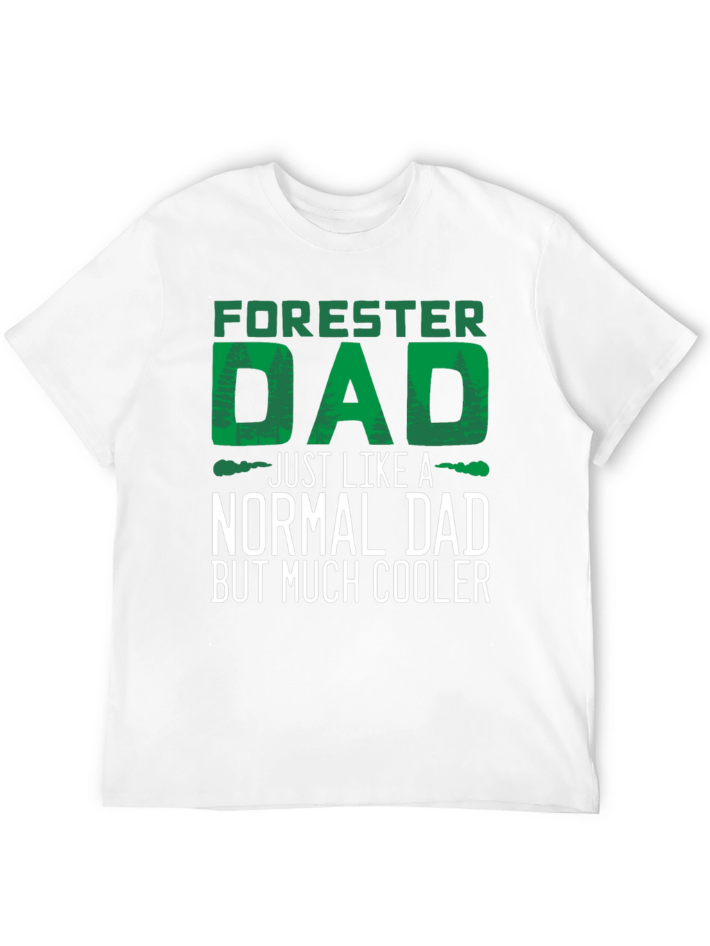 Forester Dad T-Shirt - Cool Dad Tee