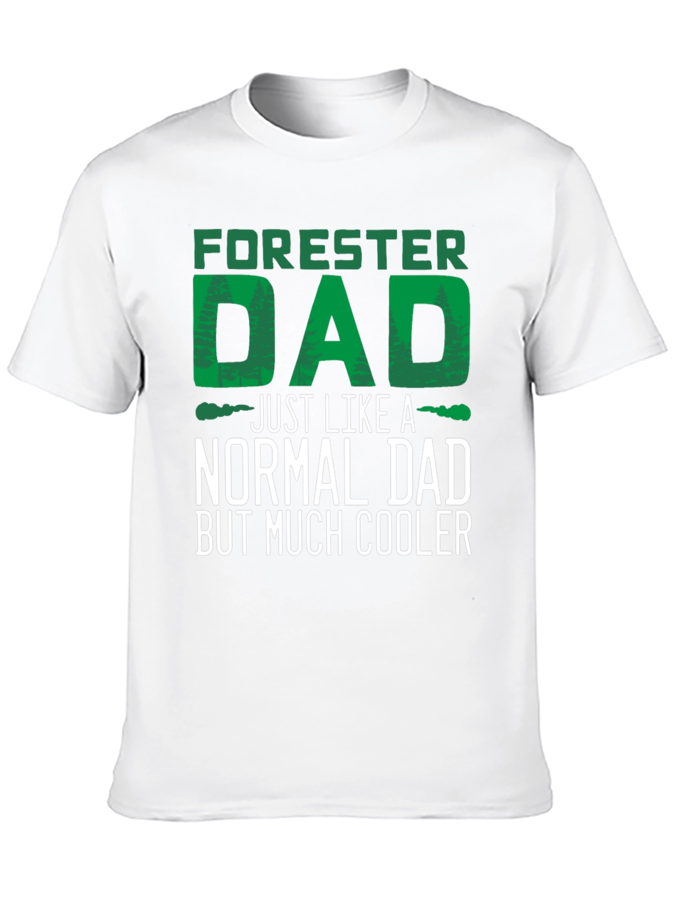 Forester Dad T-Shirt - Cool Dad Tee