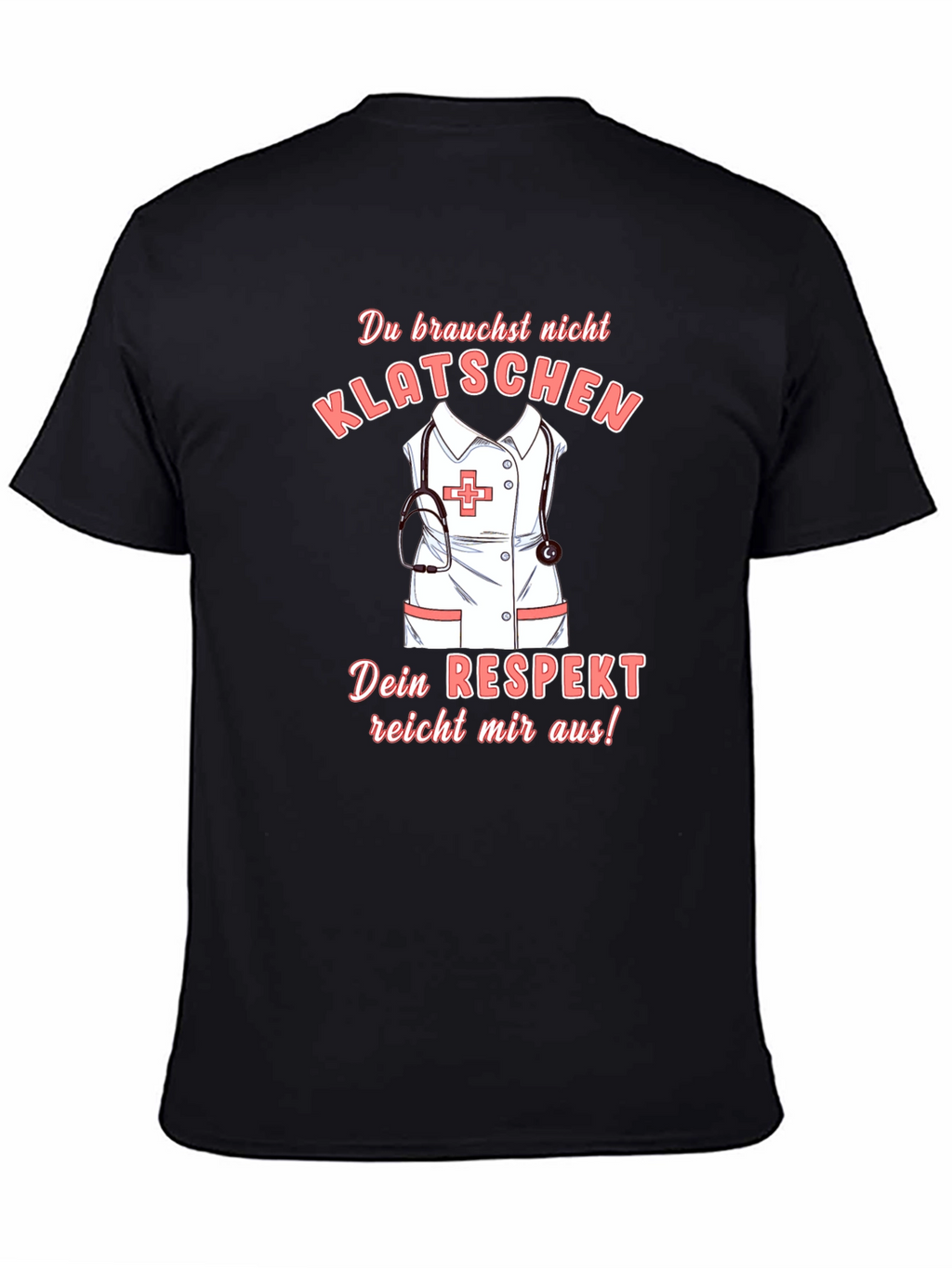 Nurse Respect T-Shirt - Medical Appreciation Gift