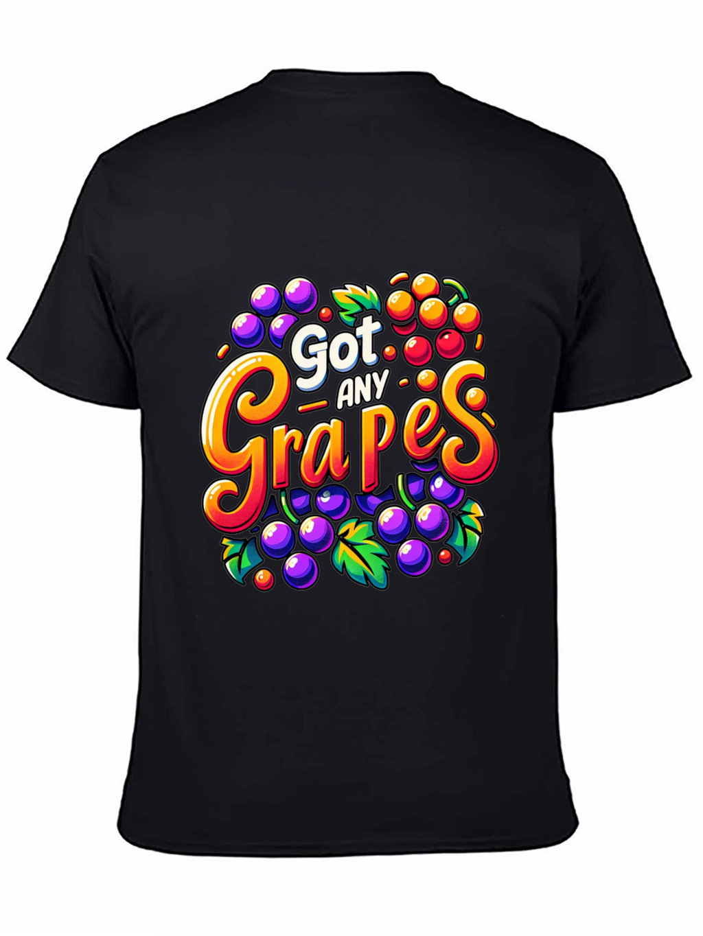 Got Any Grapes? Funny T-Shirt