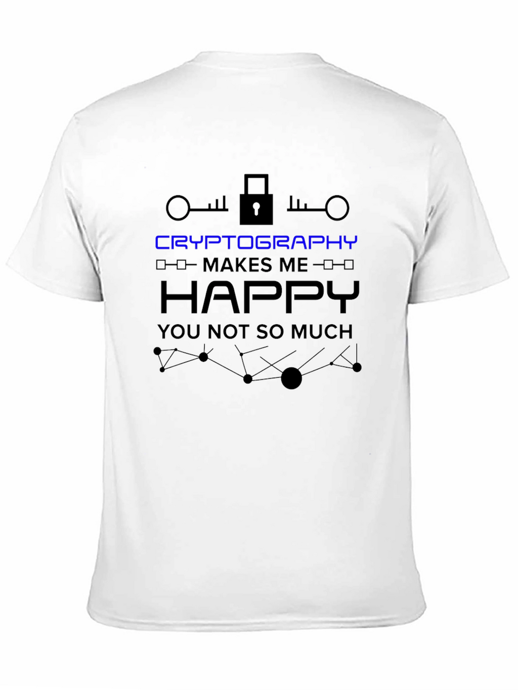 Cryptography Makes Me Happy T-Shirt - Black