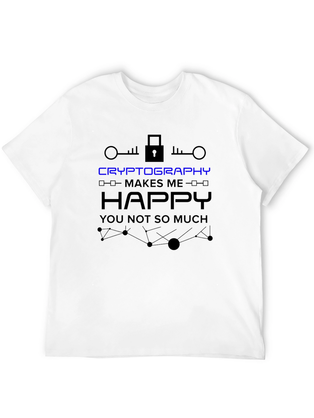 Cryptography Makes Me Happy T-Shirt - Black