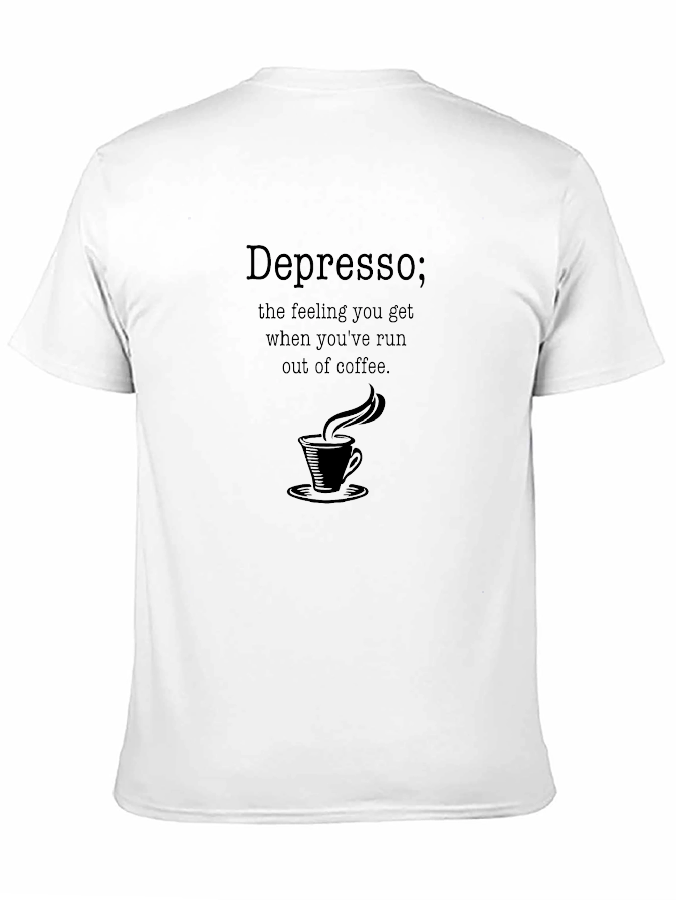 Depresso Coffee T-Shirt - Funny Caffeine Humor Tee