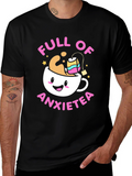 Full of Anxietea Funny Graphic T-Shirt