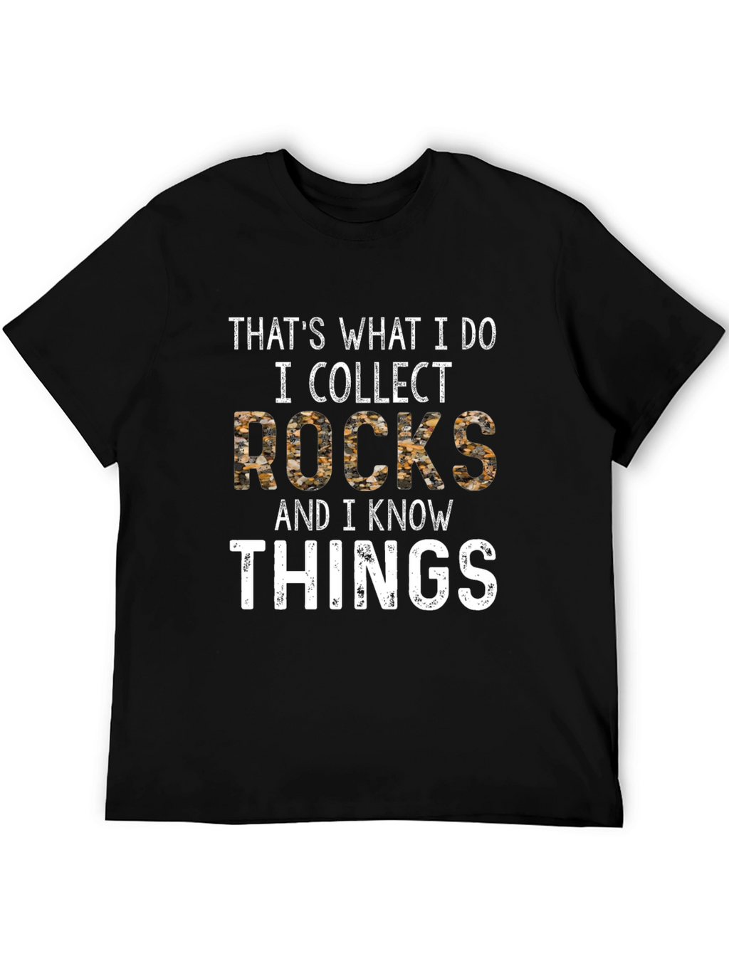 I Collect Rocks T-Shirt Funny Geologist Gift