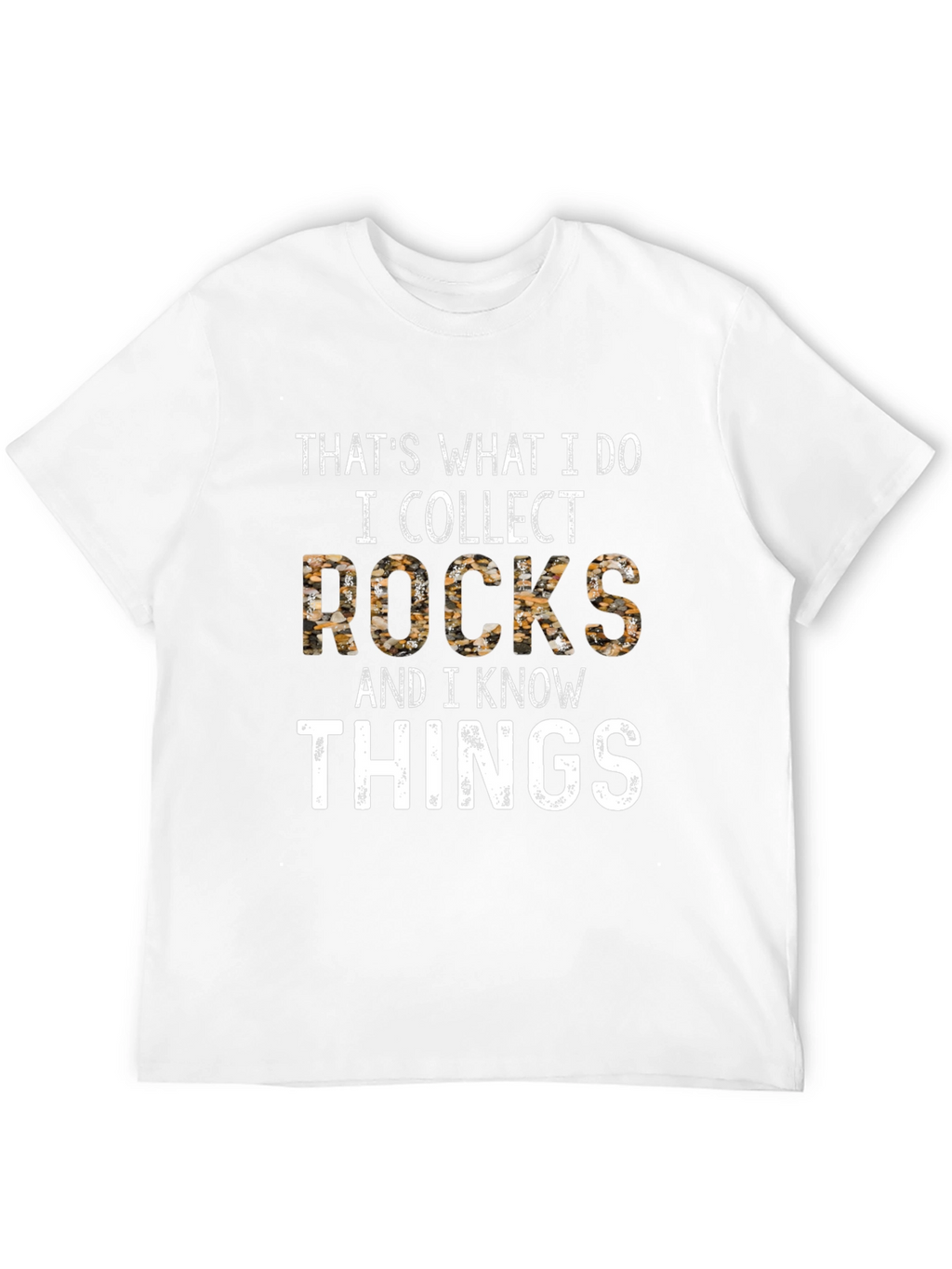 I Collect Rocks T-Shirt Funny Geologist Gift