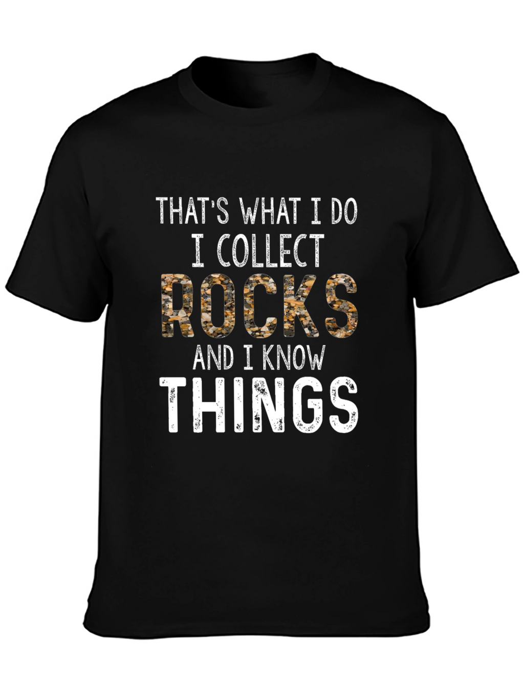 I Collect Rocks T-Shirt Funny Geologist Gift