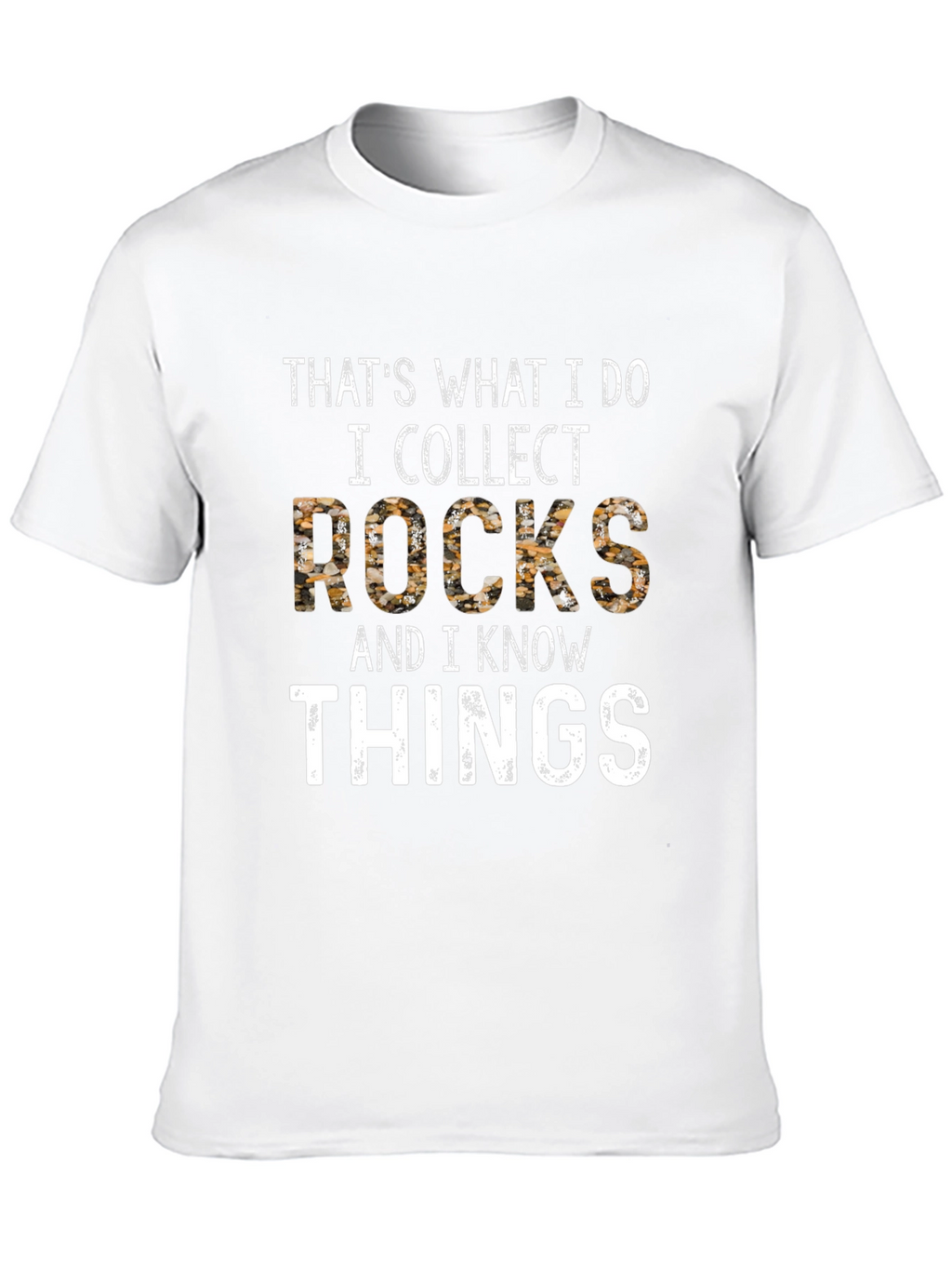I Collect Rocks T-Shirt Funny Geologist Gift