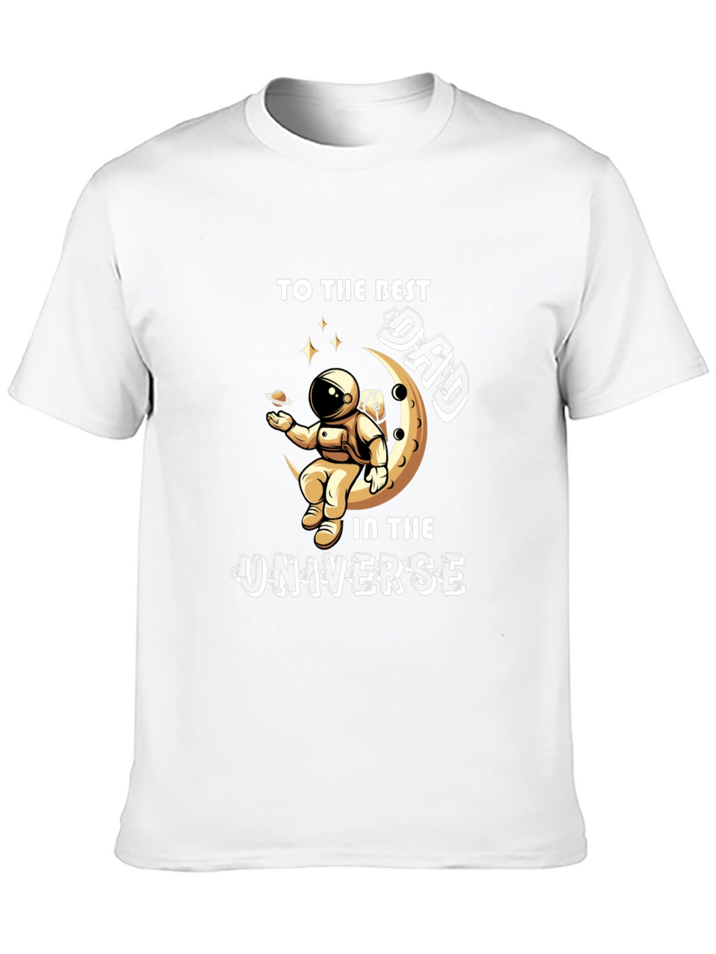 Best Dad in the Universe Graphic T-Shirt