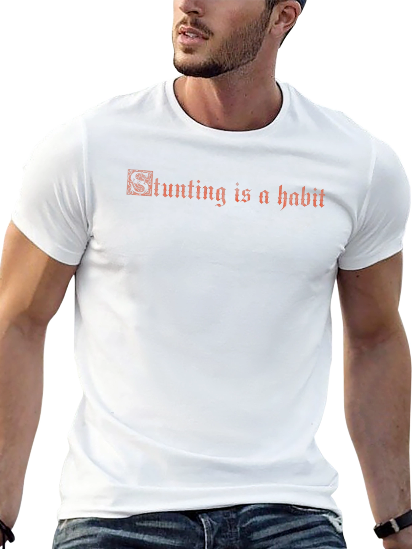 Stunting is a Habit - Graphic Tee
