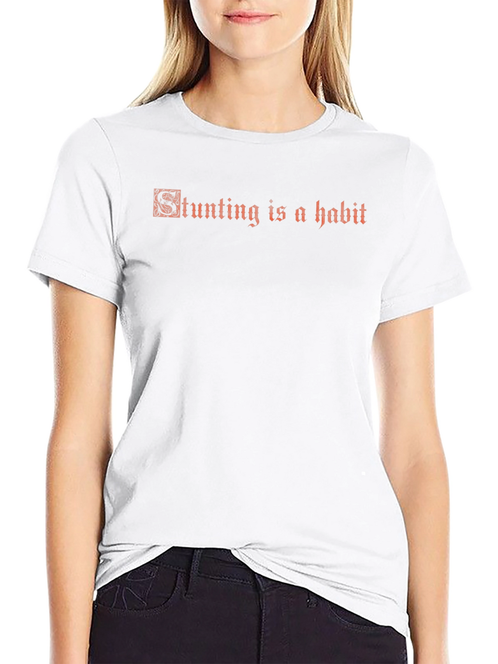 Stunting is a Habit - Graphic Tee