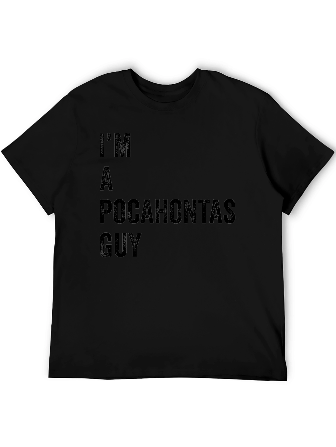Im A Pocahontas Guy T-Shirt