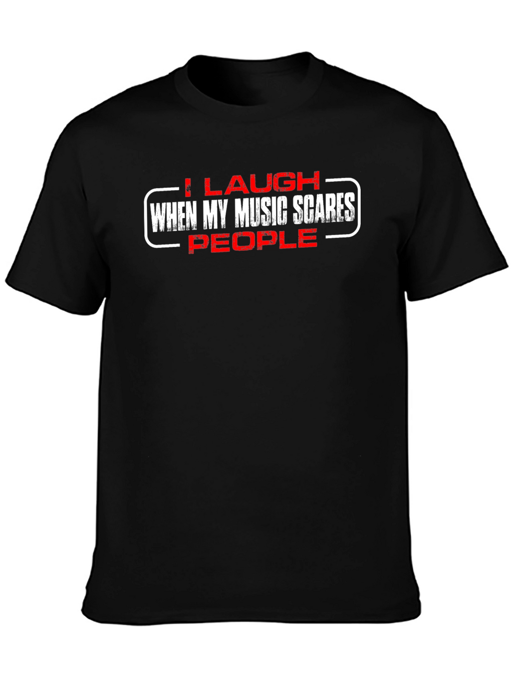 Laugh When Music Scares People Black Graphic Tee