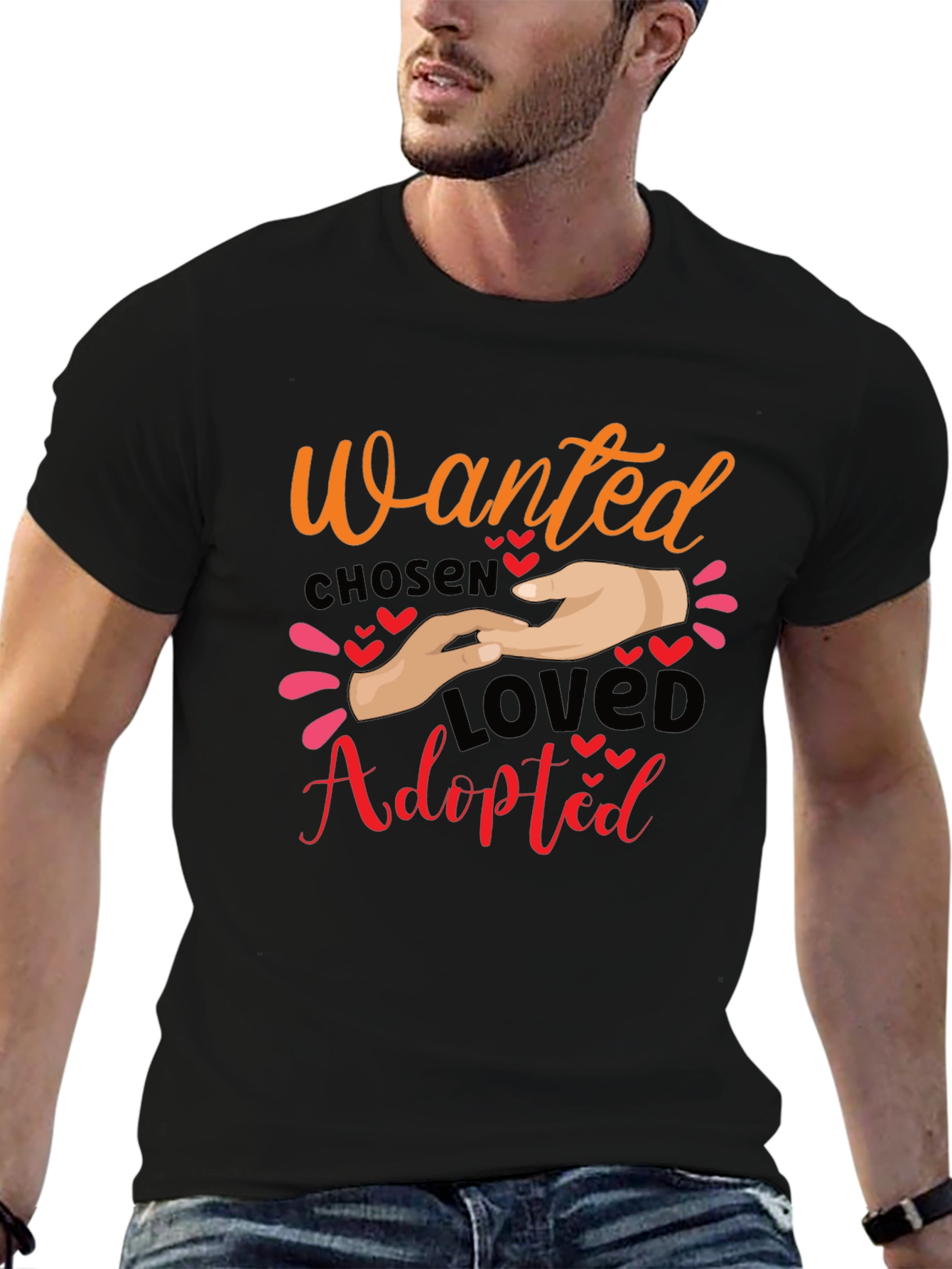 Wanted Chosen Loved Adopted T-Shirt
