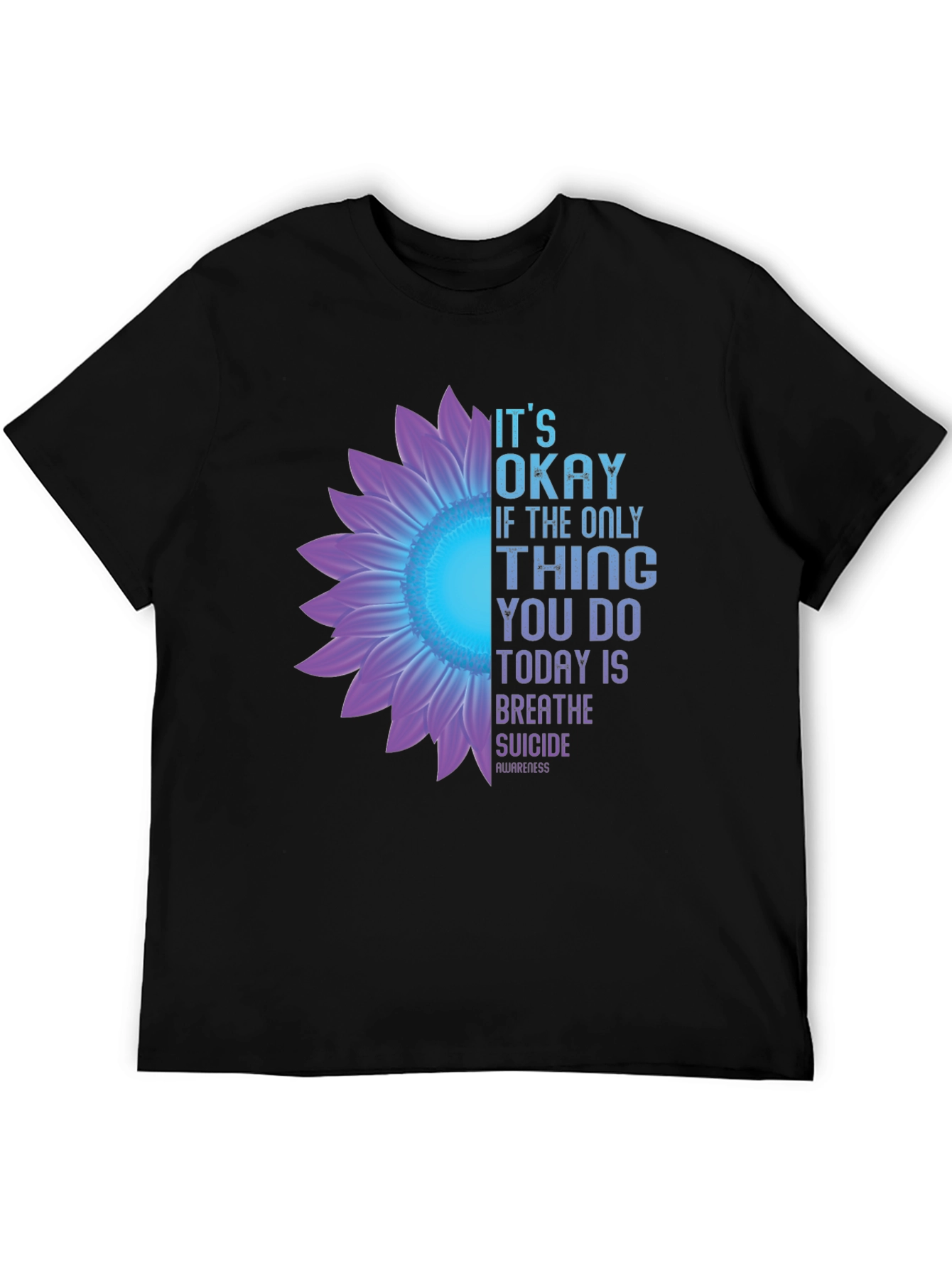 Its Okay Breathe Suicide Awareness Black T-Shirt