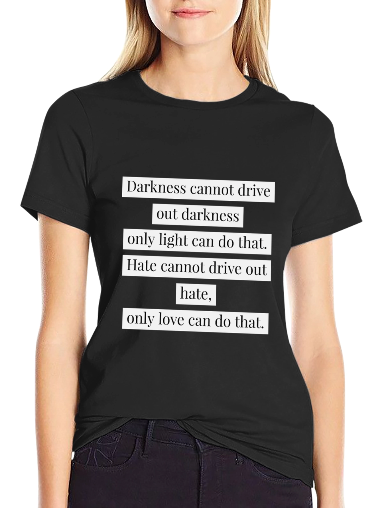Inspirational Quote Graphic T-Shirt - Darkness and Love