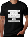 Inspirational Quote Graphic T-Shirt - Darkness and Love