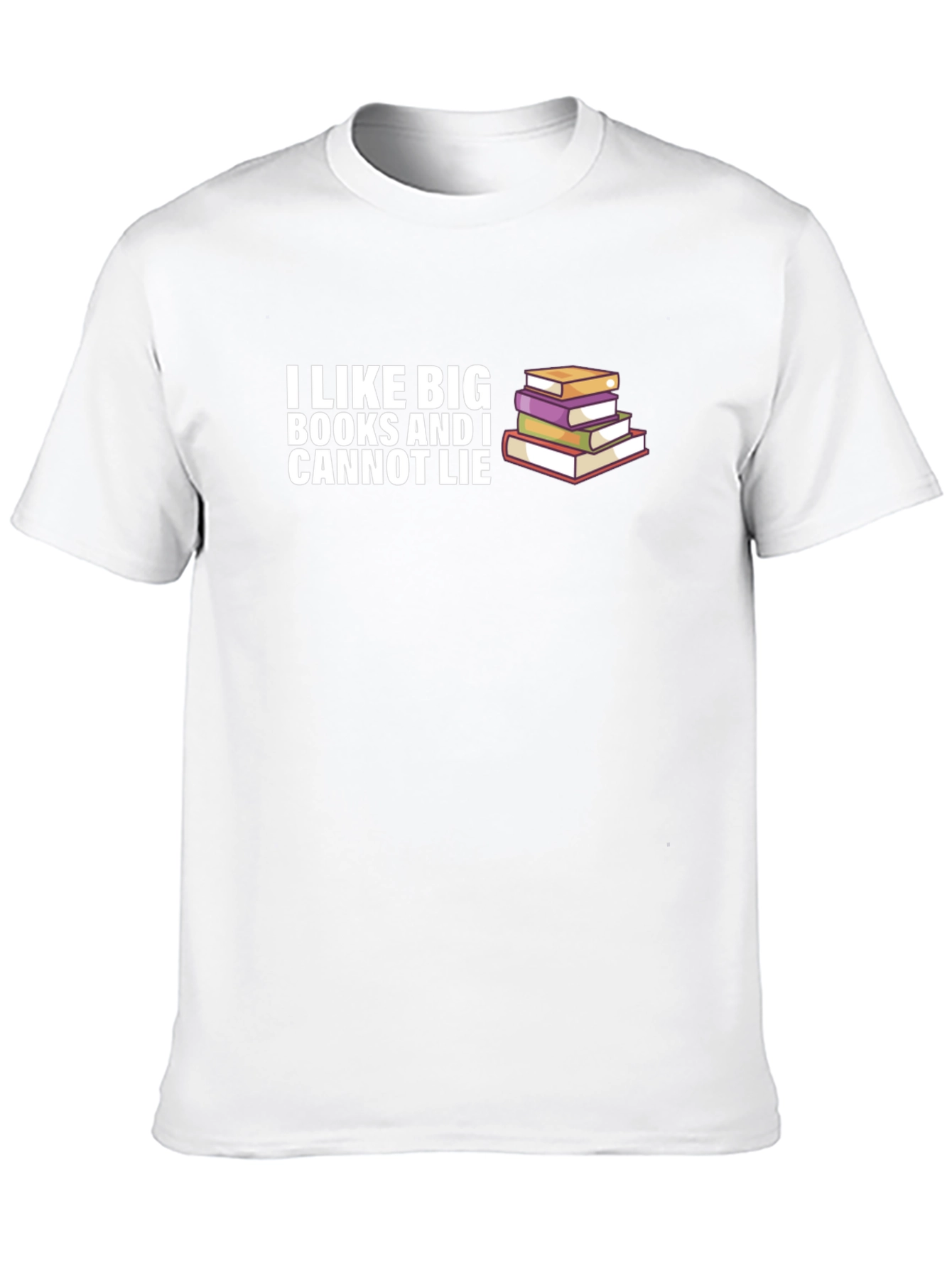 I Like Big Books T-Shirt - Funny Reader Tee