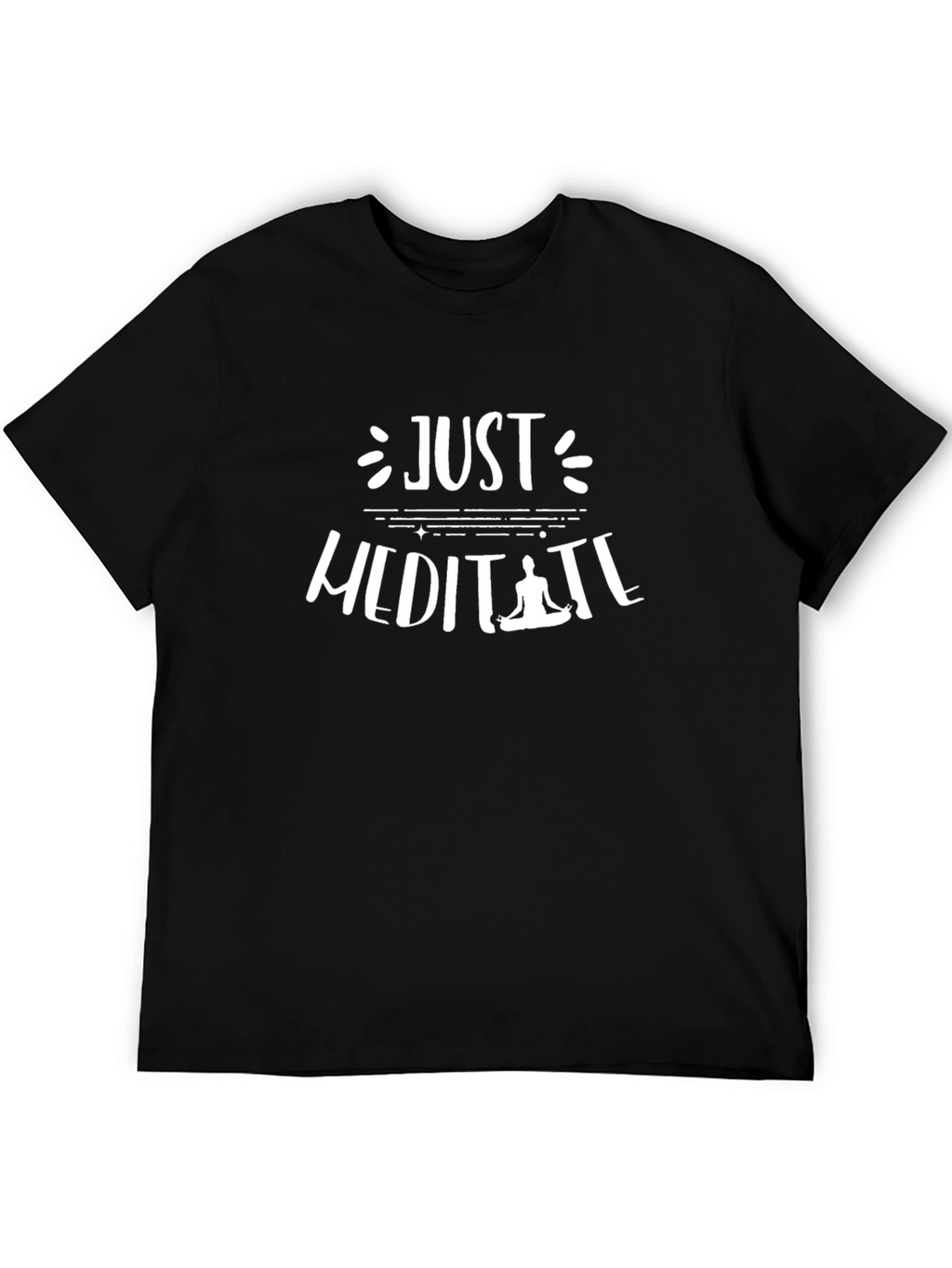 Just Meditate Black T-Shirt - Relax and Unwind