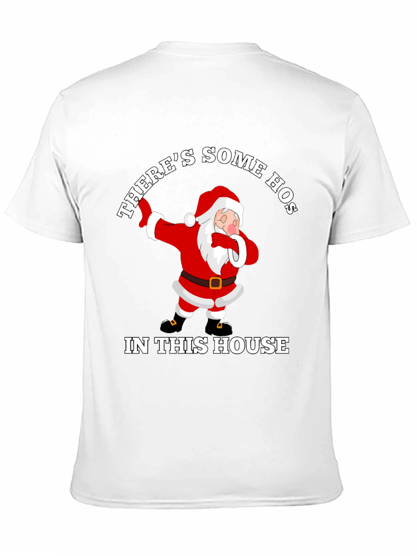 Theres Some Hoes In This House Christmas Santa Dabbing Black Tee