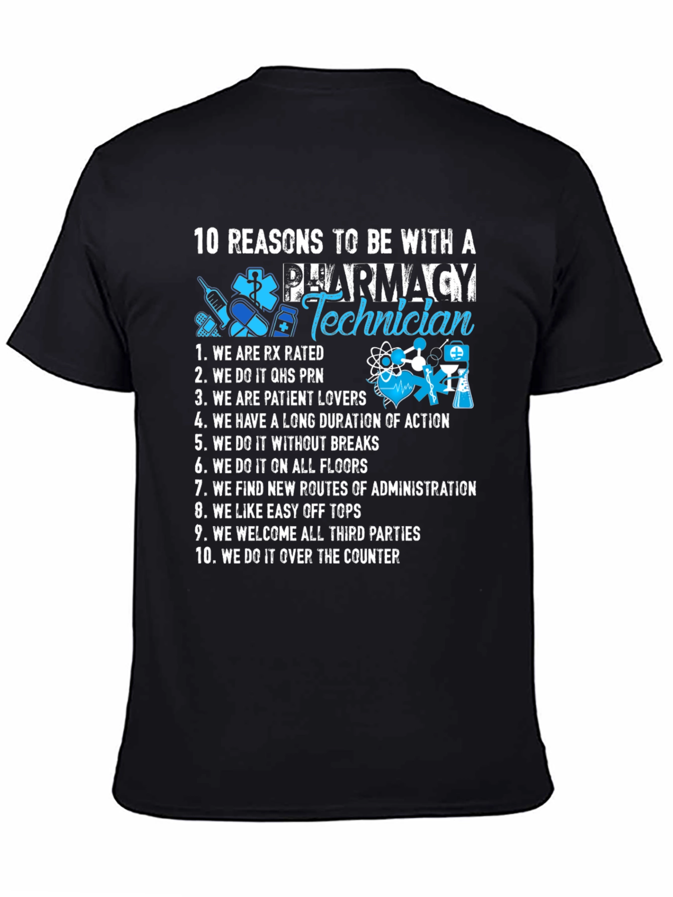 Pharmacy Technician T-Shirt - 10 Reasons