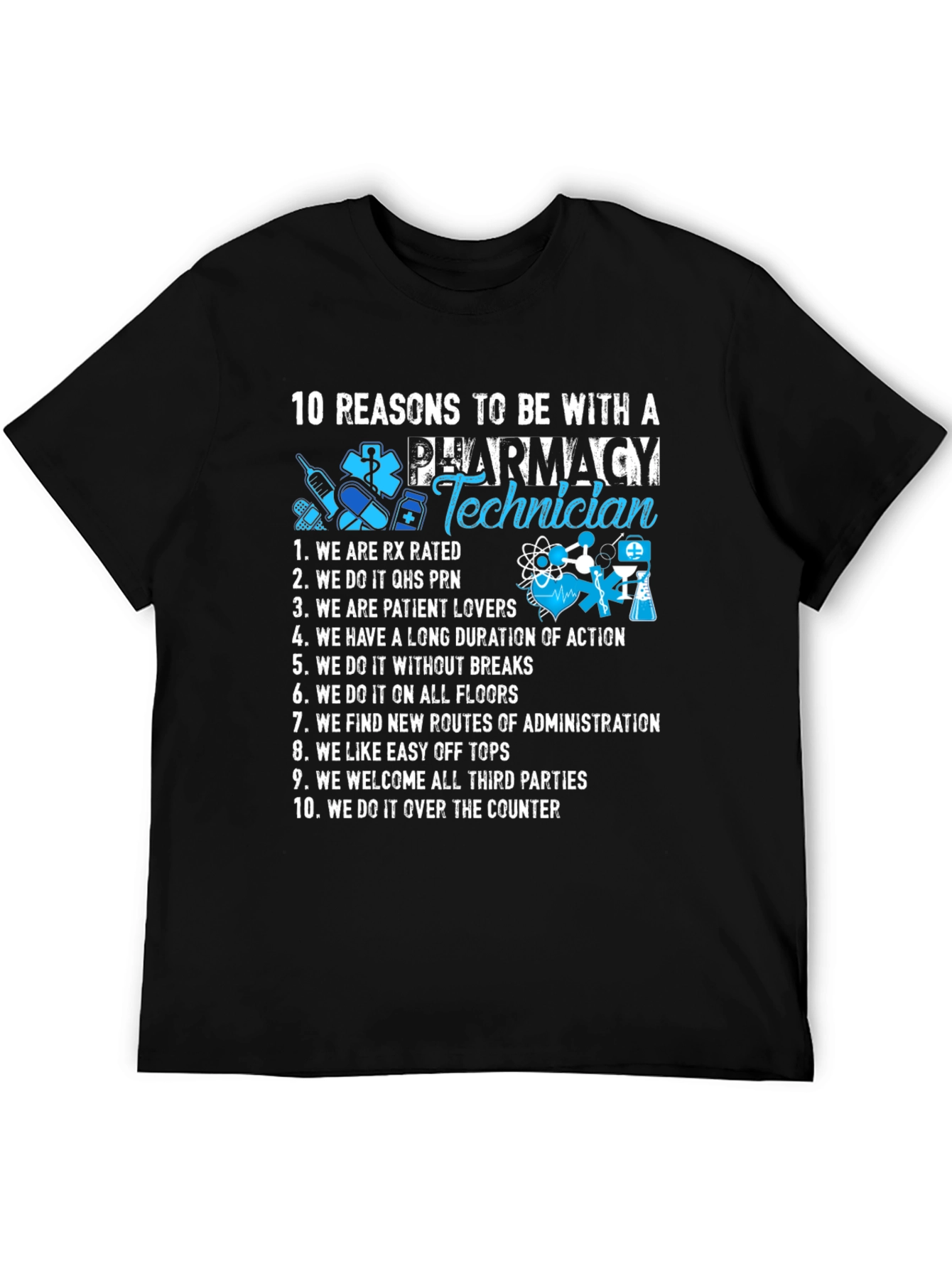 Pharmacy Technician T-Shirt - 10 Reasons